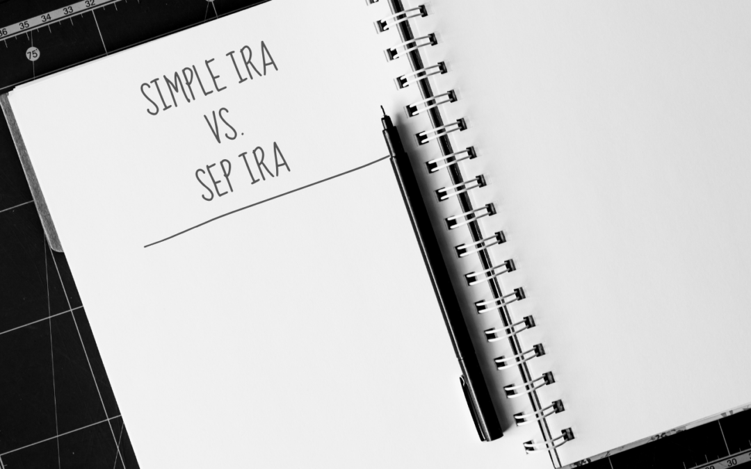 A notebook with Simple IRA vs. SEP IRA underlined